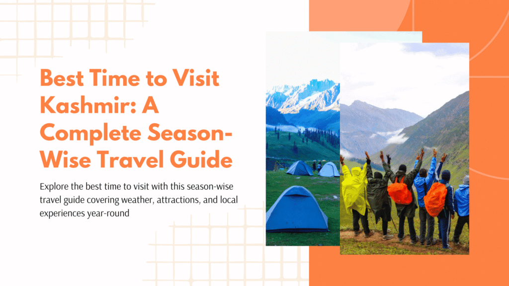 Best Time to Visit Kashmir